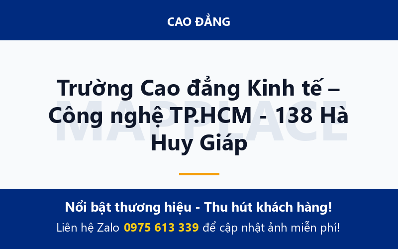 Trường Cao đẳng Kinh tế – Công nghệ TP.HCM - 138 Hà Huy Giáp