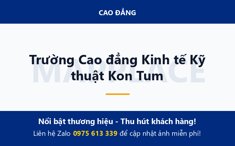 Trường Cao đẳng Kinh tế Kỹ thuật Kon Tum