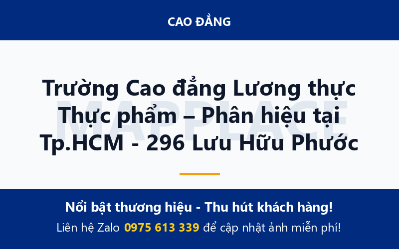 Trường Cao đẳng Lương thực Thực phẩm – Phân hiệu tại Tp.HCM - 296 Lưu Hữu Phước