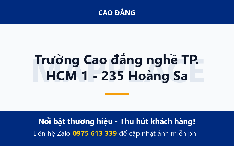 Trường Cao đẳng nghề TP. HCM 1 - 235 Hoàng Sa