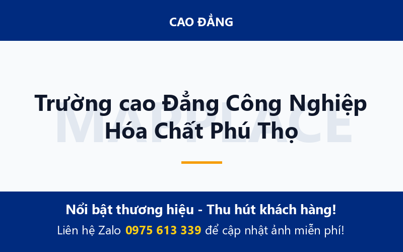 Trường cao Đẳng Công Nghiệp Hóa Chất Phú Thọ