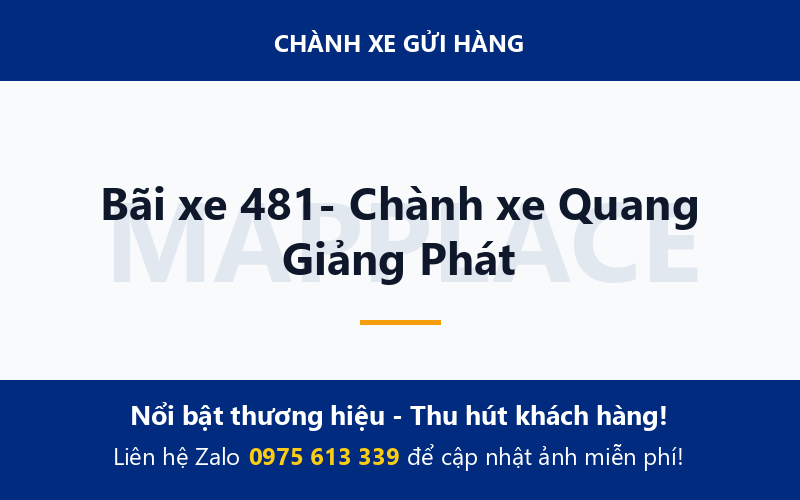 Bãi xe 481- Chành xe Quang Giảng Phát