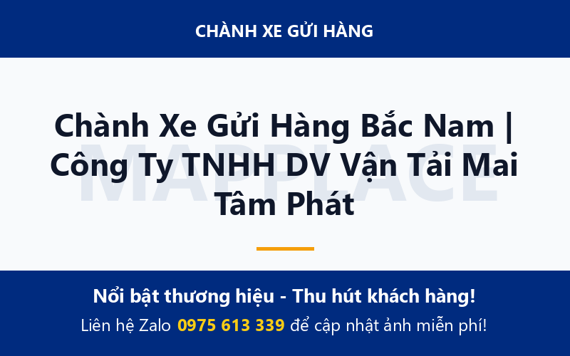 Chành Xe Gửi Hàng Bắc Nam | Công Ty TNHH DV Vận Tải Mai Tâm Phát