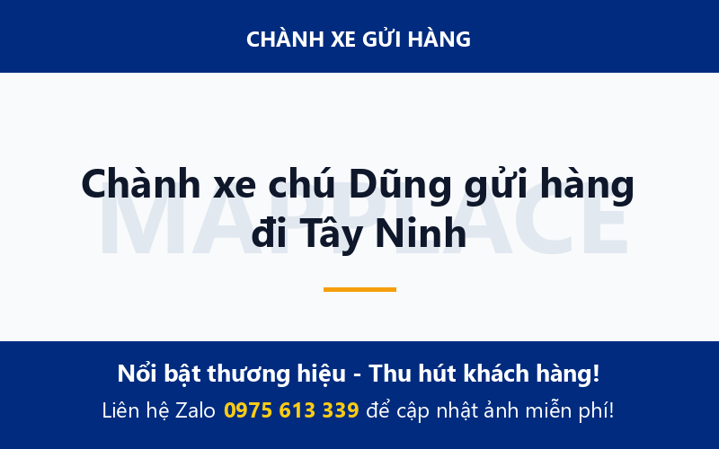Chành xe chú Dũng gửi hàng đi Tây Ninh