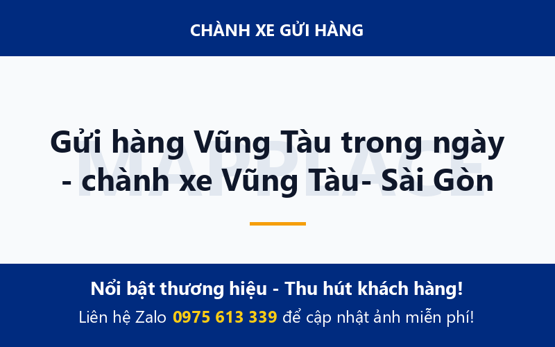 Gửi hàng Vũng Tàu trong ngày - chành xe Vũng Tàu- Sài Gòn