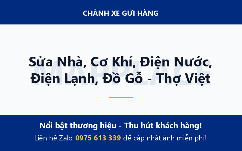 Sửa Nhà, Cơ Khí, Điện Nước, Điện Lạnh, Đồ Gỗ - Thợ Việt