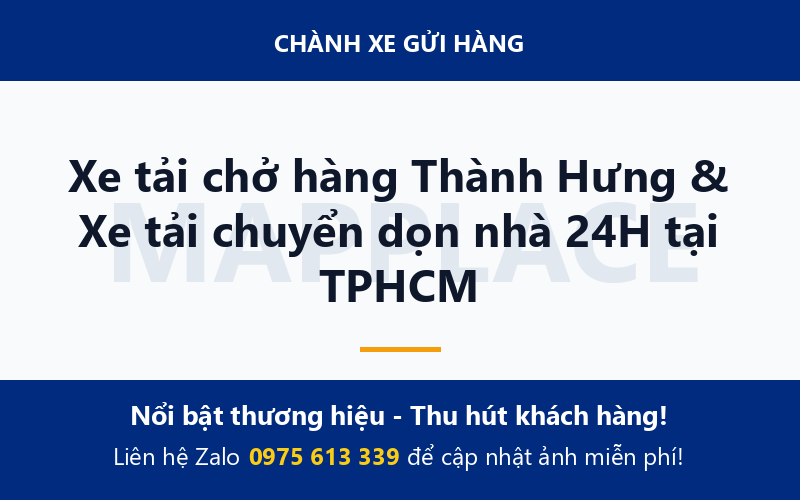 Xe tải chở hàng Thành Hưng & Xe tải chuyển dọn nhà 24H tại TPHCM