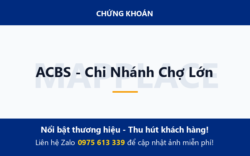 ACBS - Chi Nhánh Chợ Lớn