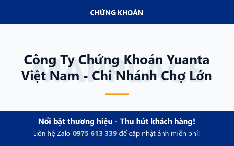 Công Ty Chứng Khoán Yuanta Việt Nam - Chi Nhánh Chợ Lớn