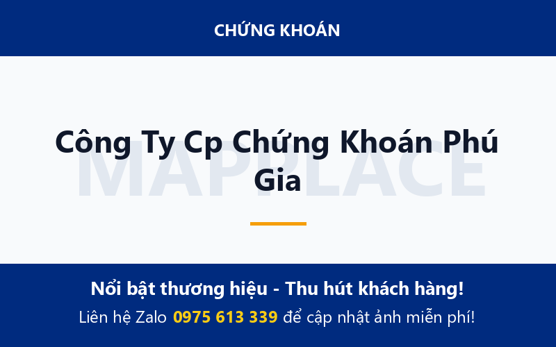Công Ty Cp Chứng Khoán Phú Gia