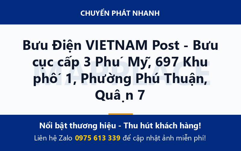 Bưu Điện VIETNAM Post - Bưu cục cấp 3 Phú Mỹ, 697 Khu phố 1, Phường Phú Thuận, Quận 7