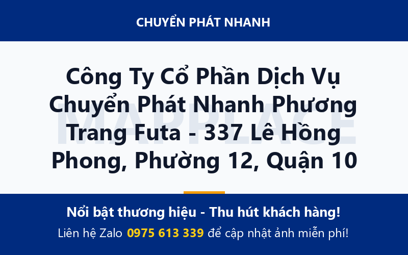 Công Ty Cổ Phần Dịch Vụ Chuyển Phát Nhanh Phương Trang Futa - 337 Lê Hồng Phong, Phường 12, Quận 10