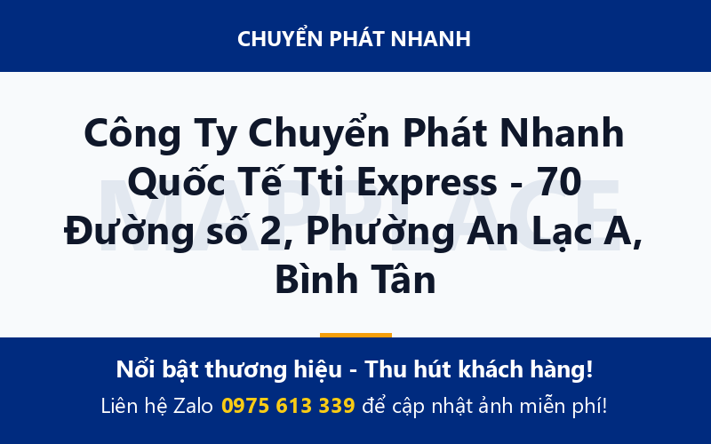 Công Ty Chuyển Phát Nhanh Quốc Tế Tti Express - 70 Đường số 2, Phường An Lạc A, Bình Tân