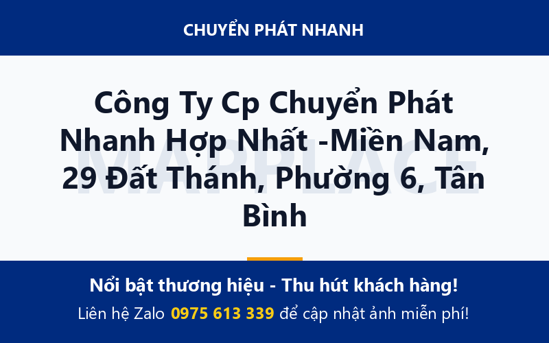 Công Ty Cp Chuyển Phát Nhanh Hợp Nhất -Miền Nam, 29 Đất Thánh, Phường 6, Tân Bình