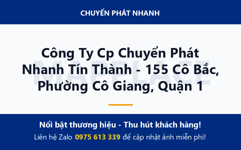 Công Ty Cp Chuyển Phát Nhanh Tín Thành - 155 Cô Bắc, Phường Cô Giang, Quận 1