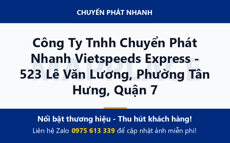 Công Ty Tnhh Chuyển Phát Nhanh Vietspeeds Express - 523 Lê Văn Lương, Phường Tân Hưng, Quận 7