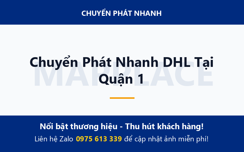 Chuyển Phát Nhanh DHL Tại Quận 1
