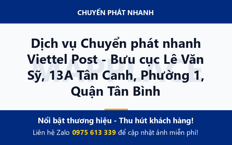 Dịch vụ Chuyển phát nhanh Viettel Post - Bưu cục Lê Văn Sỹ, 13A Tân Canh, Phường 1, Quận Tân Bình