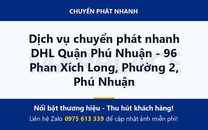 Dịch vụ chuyển phát nhanh DHL Quận Phú Nhuận - 96 Phan Xích Long, Phường 2, Phú Nhuận