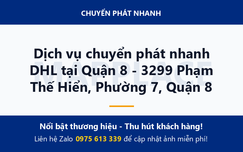 Dịch vụ chuyển phát nhanh DHL tại Quận 8 - 3299 Phạm Thế Hiển, Phường 7, Quận 8