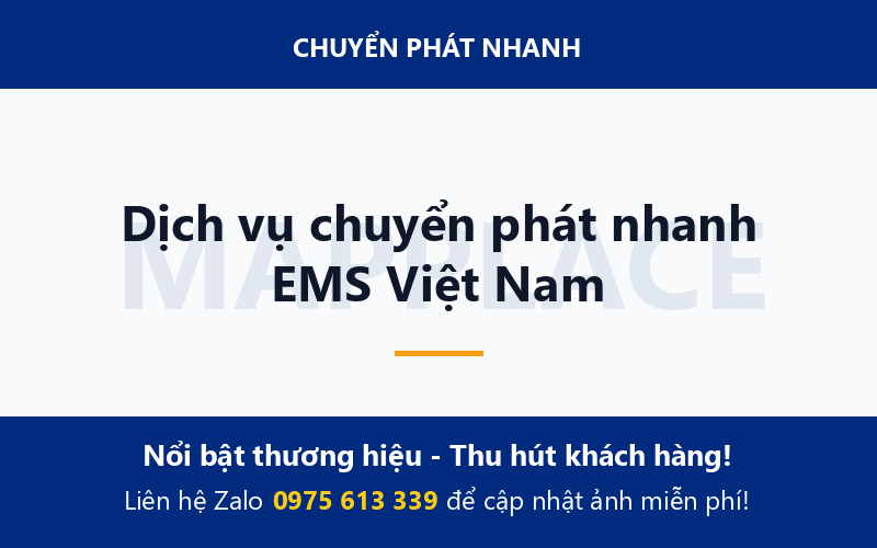 Dịch vụ chuyển phát nhanh EMS Việt Nam