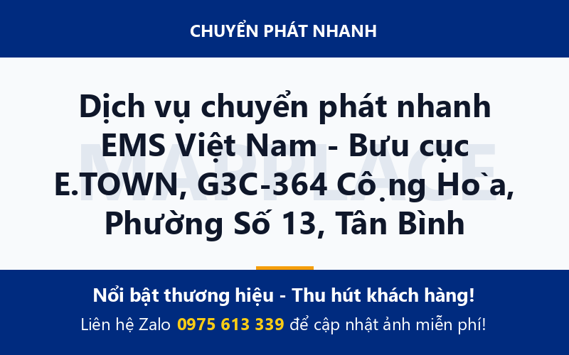 Dịch vụ chuyển phát nhanh EMS Việt Nam - Bưu cục E.TOWN, G3C-364 Cộng Hòa, Phường Số 13, Tân Bình