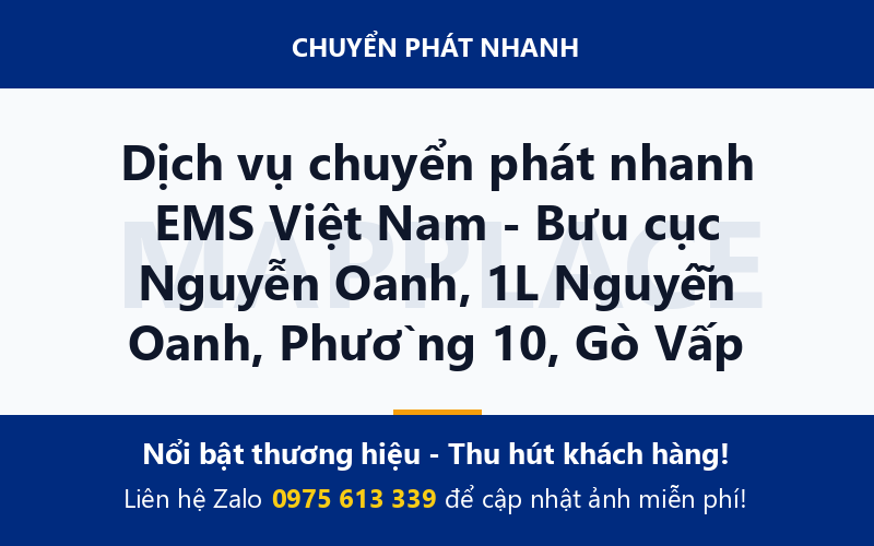 Dịch vụ chuyển phát nhanh EMS Việt Nam - Bưu cục Nguyễn Oanh, 1L Nguyễn Oanh, Phường 10, Gò Vấp