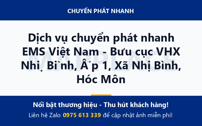 Dịch vụ chuyển phát nhanh EMS Việt Nam - Bưu cục VHX Nhị Bình, Ấp 1, Xã Nhị Bình, Hóc Môn