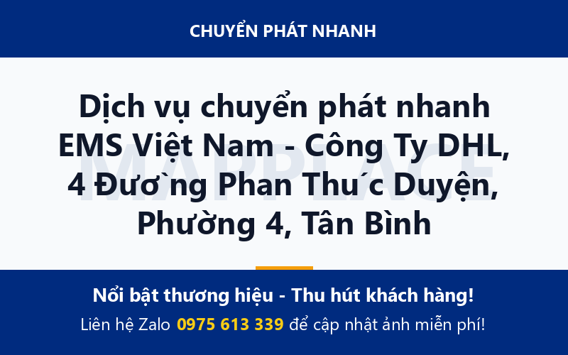 Dịch vụ chuyển phát nhanh EMS Việt Nam - Công Ty DHL, 4 Đường Phan Thúc Duyện, Phường 4, Tân Bình
