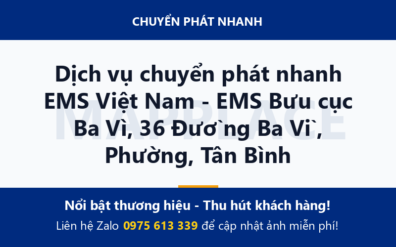 Dịch vụ chuyển phát nhanh EMS Việt Nam - EMS Bưu cục Ba Vì, 36 Đường Ba Vì, Phường, Tân Bình