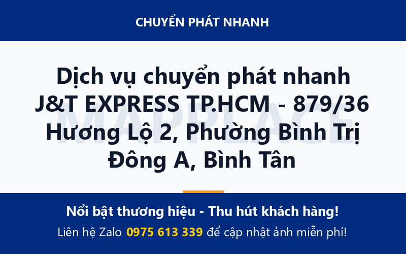Dịch vụ chuyển phát nhanh J&T EXPRESS TP.HCM - 879/36 Hương Lộ 2, Phường Bình Trị Đông A, Bình Tân