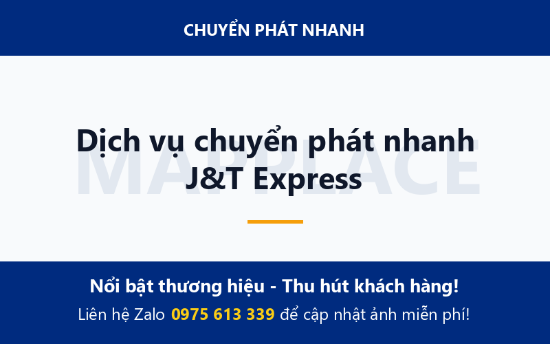 Dịch vụ chuyển phát nhanh J&T Express