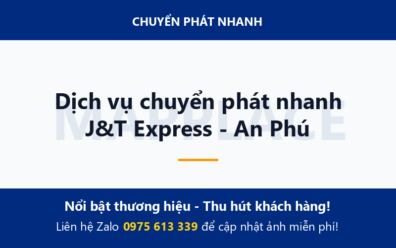 Dịch vụ chuyển phát nhanh J&T Express - An Phú