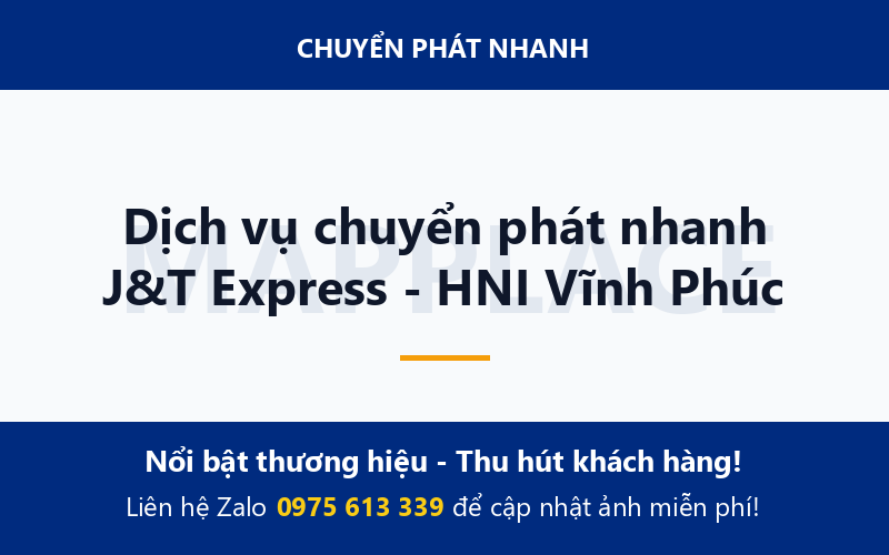 Dịch vụ chuyển phát nhanh J&T Express - HNI Vĩnh Phúc