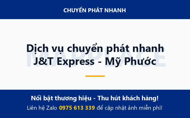 Dịch vụ chuyển phát nhanh J&T Express - Mỹ Phước
