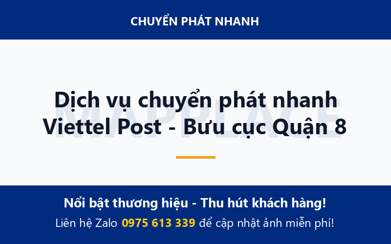 Dịch vụ chuyển phát nhanh Viettel Post - Bưu cục Quận 8
