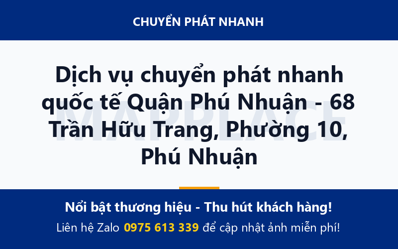Dịch vụ chuyển phát nhanh quốc tế Quận Phú Nhuận - 68 Trần Hữu Trang, Phường 10, Phú Nhuận