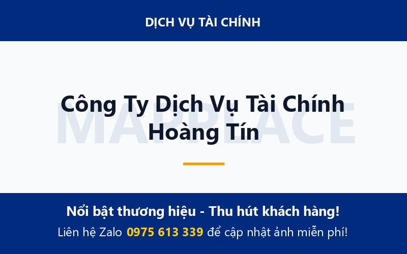Công Ty Dịch Vụ Tài Chính Hoàng Tín