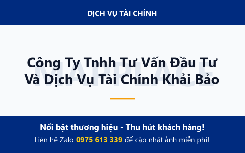 Công Ty Tnhh Tư Vấn Đầu Tư Và Dịch Vụ Tài Chính Khải Bảo