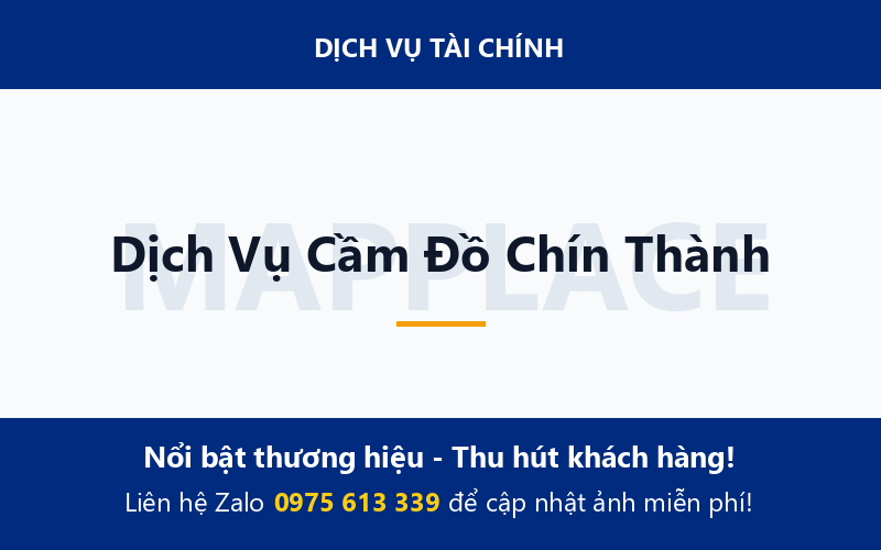 Dịch Vụ Cầm Đồ Chín Thành