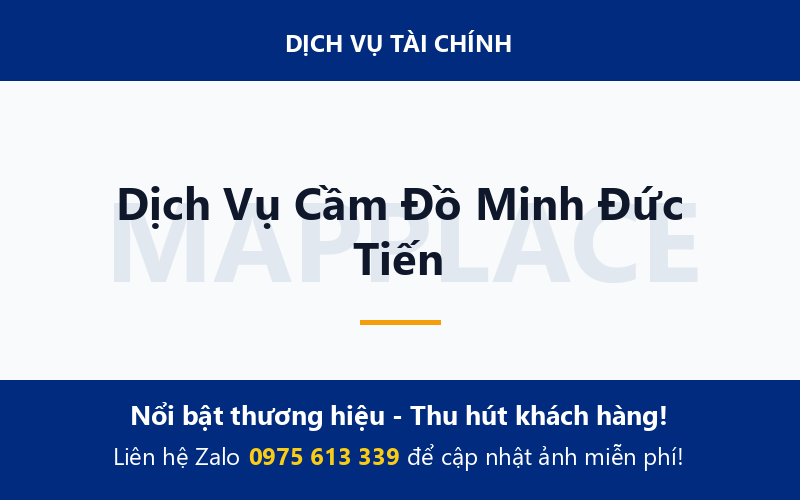 Dịch Vụ Cầm Đồ Minh Đức Tiến