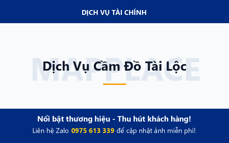 Dịch Vụ Cầm Đồ Tài Lộc