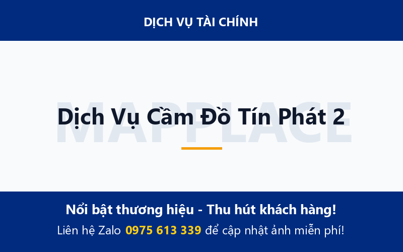 Dịch Vụ Cầm Đồ Tín Phát 2