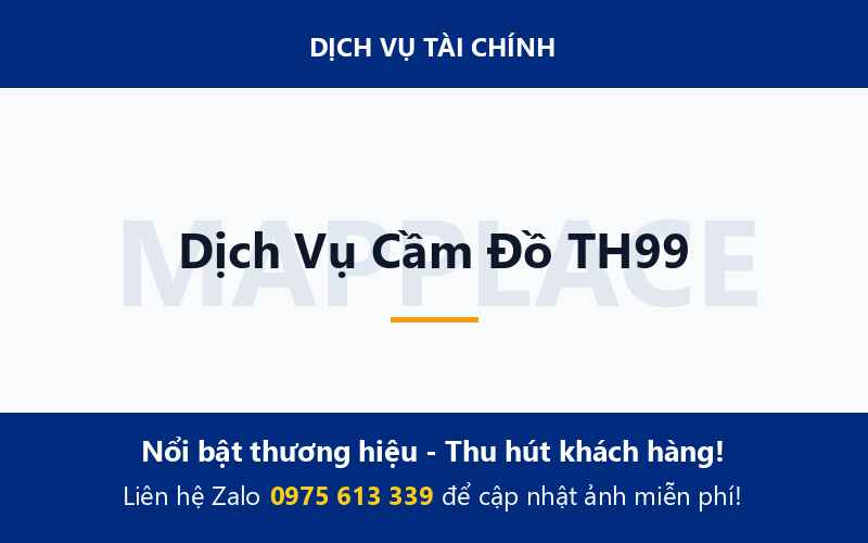 Dịch Vụ Cầm Đồ TH99