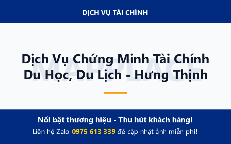Dịch Vụ Chứng Minh Tài Chính Du Học, Du Lịch - Hưng Thịnh
