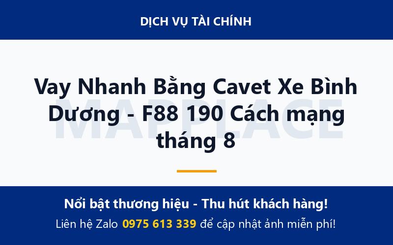 Vay Nhanh Bằng Cavet Xe Bình Dương - F88 190 Cách mạng tháng 8