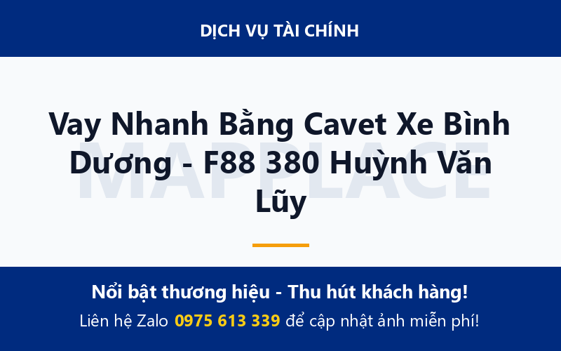 Vay Nhanh Bằng Cavet Xe Bình Dương - F88 380 Huỳnh Văn Lũy