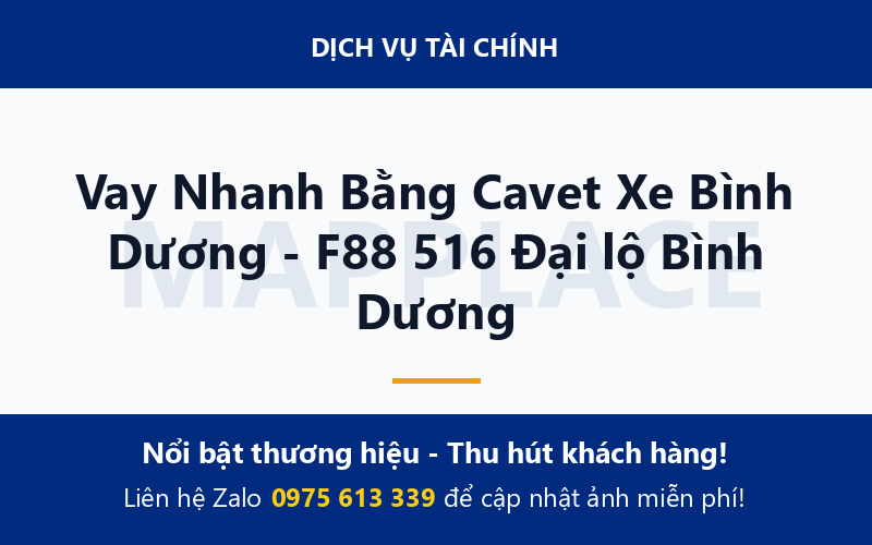 Vay Nhanh Bằng Cavet Xe Bình Dương - F88 516 Đại lộ Bình Dương