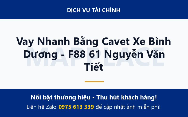 Vay Nhanh Bằng Cavet Xe Bình Dương - F88 61 Nguyễn Văn Tiết