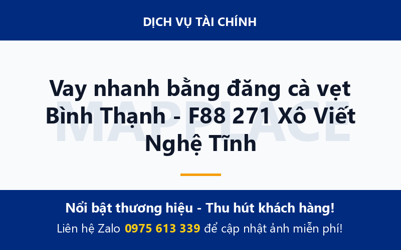 Vay nhanh bằng đăng cà vẹt Bình Thạnh - F88 271 Xô Viết Nghệ Tĩnh